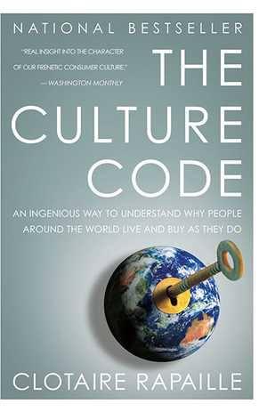 The Culture Code - An Ingenious Way to Understand Why People Around the World Live and Buy as They Do